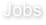 Jobs